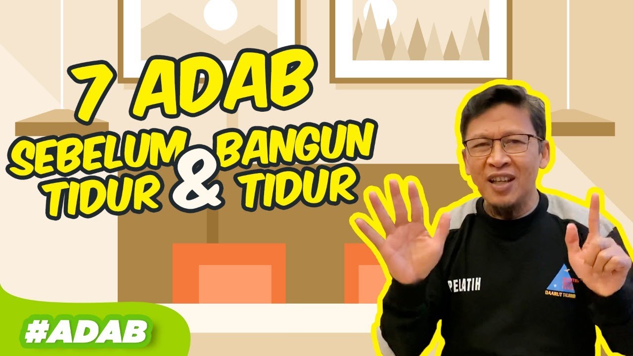 7 ADAB SEBELUM TIDUR DAN BANGUN TIDUR