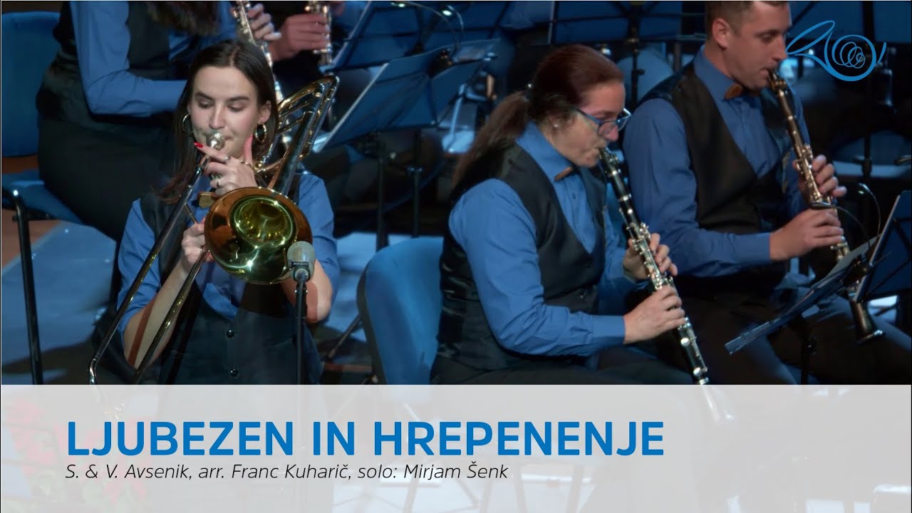 Ljubezen in hrepenenje | Pihalni orkester občine Šenčur
