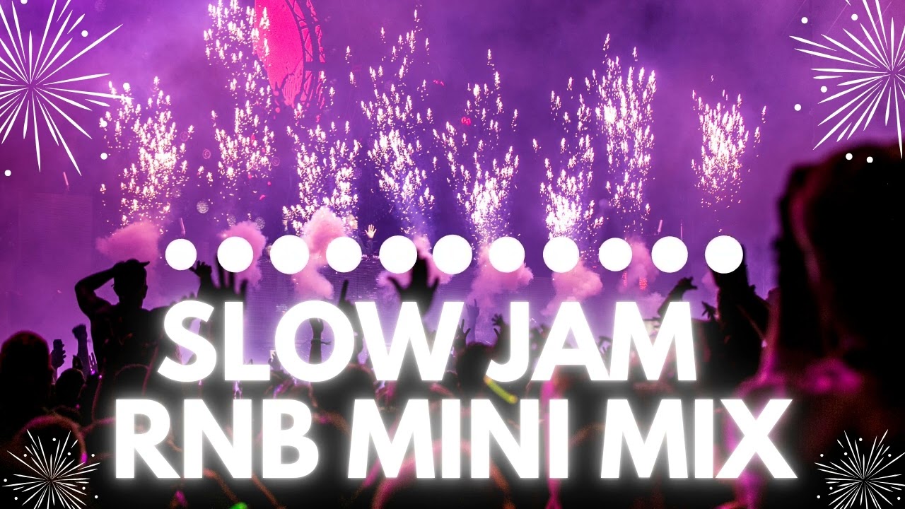 DJ SLOW JAM RNB 2026 MINIMIX