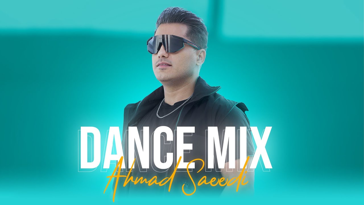 Ahmad Saeedi – 🔥 Persian Dance Mix 2025 | میکس آهنگ‌های شاد احمد سعیدی 🔥