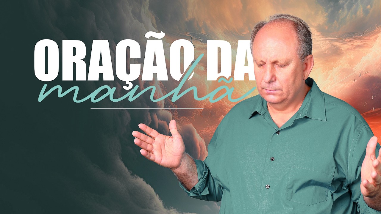 DEUS N&Atilde;O ESQUECE - Ou&ccedil;a Essa mensagem - Ora&ccedil;&atilde;o da Manh&atilde;