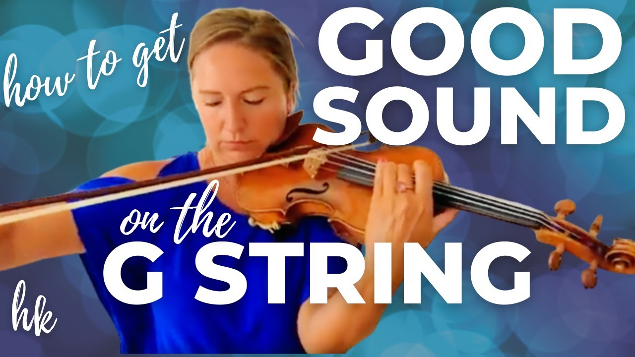 How to Improve G String Tone & Sound on the Violin