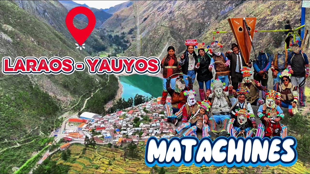 LOS MATACHINES DE LARAOS - YAUYOS