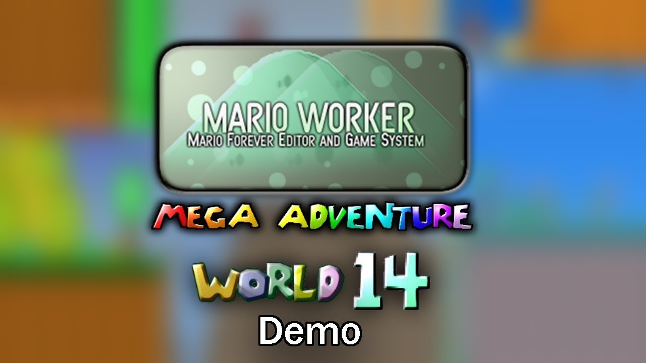 Mario Worker Remake (v3.03) - Mega Adventure: World 14 (Demo)