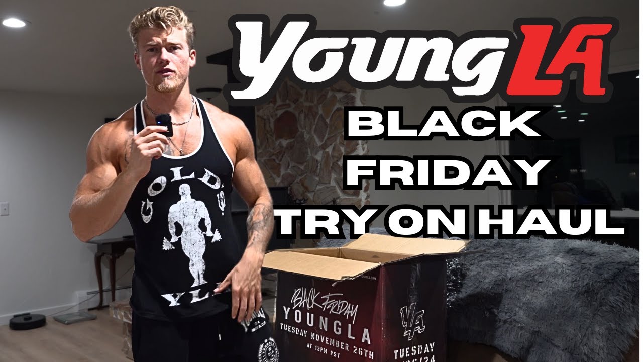 Full YoungLA Black Friday Try On Haul... GOLDS GYM COLLAB