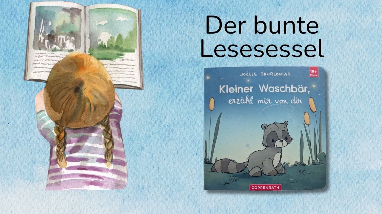Kleiner Waschbär, erzähl mir von dir - eine Bilderbuchgeschichte zum einschlafen