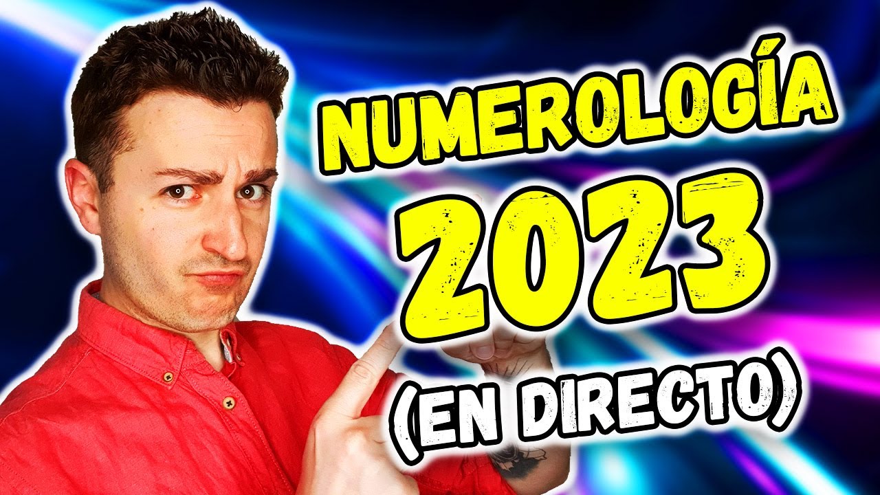 🔴 EN VIVO: NUMEROLOG&Iacute;A 2023 - &iquest;C&oacute;mo CREAR EL MEJOR A&Ntilde;O 2023 seg&uacute;n tus N&Uacute;MEROS?