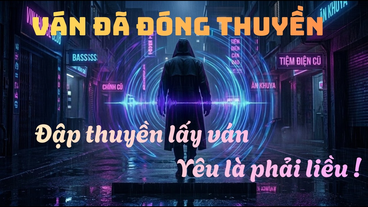 VÁN ĐÃ ĐÓNG THUYỀN - Anh biết em đã có ai/Nhưng tim anh chẳng nghe lời Nhạc Remix Bass Mạnh Nghe Đêm