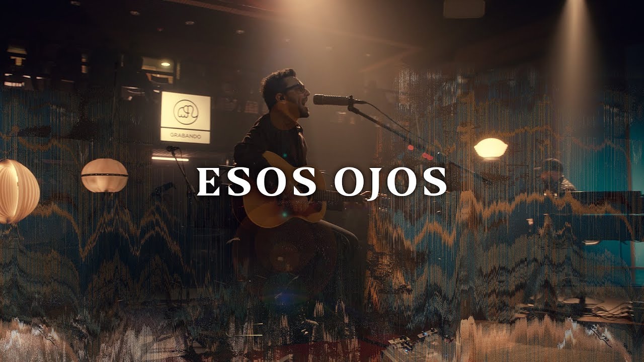 No Te Va Gustar - Esos Ojos (Ac&uacute;stico) [Otras Canciones 2019]