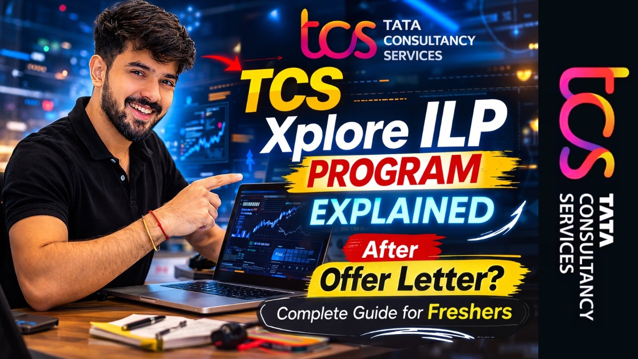 TCS Xplore ILP Program Explained | What Happens After TCS Offer Letter? Complete Guide for Freshers