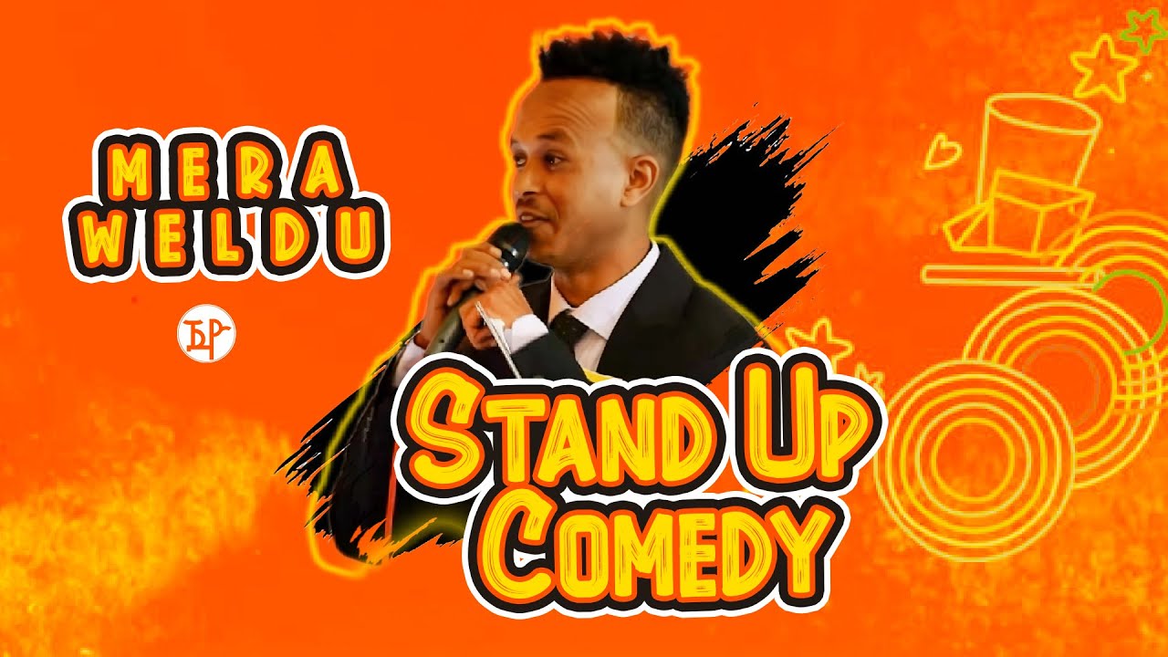 JayoTruth -Stand UP Comedy - By Merhawi Weldu- ትዋሕ ምስ መራ-