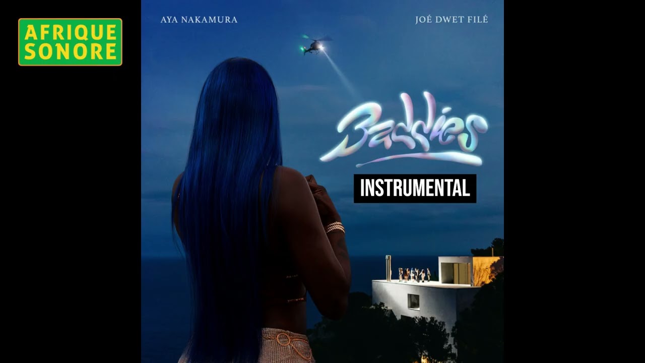 Aya Nakamura & Joé Dwèt Filé - Baddies (Instrumental)