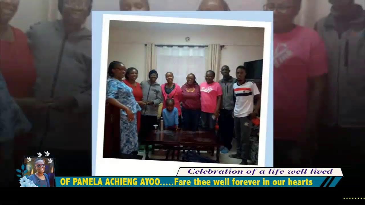 CELEBRATION OF A LIFE WELL LIVED OF PAMELA ACHIENG AYOO