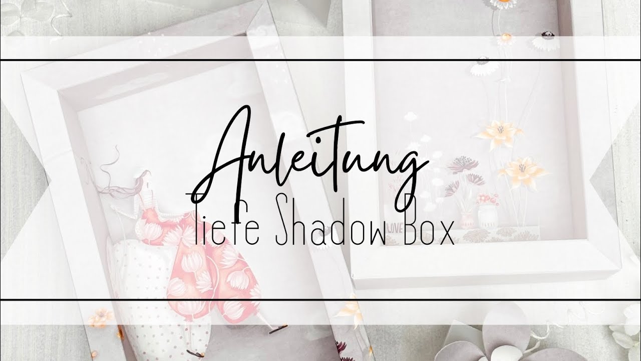 Anleitung: Tiefe Shadow Box mit dem Punch Board nach Wunschmaß