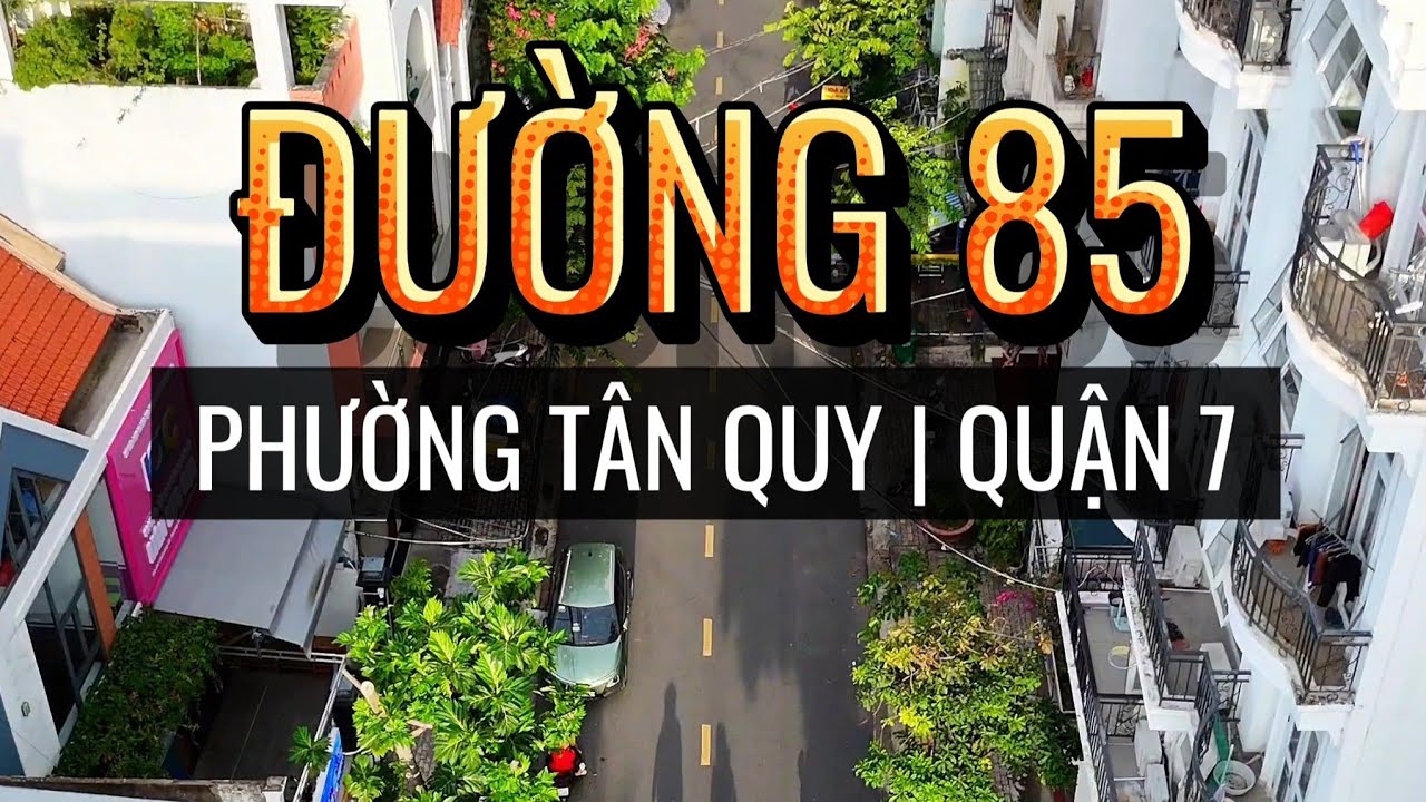 Đường 85 phường Tân Quy, Quận 7 | #q7nhadat 