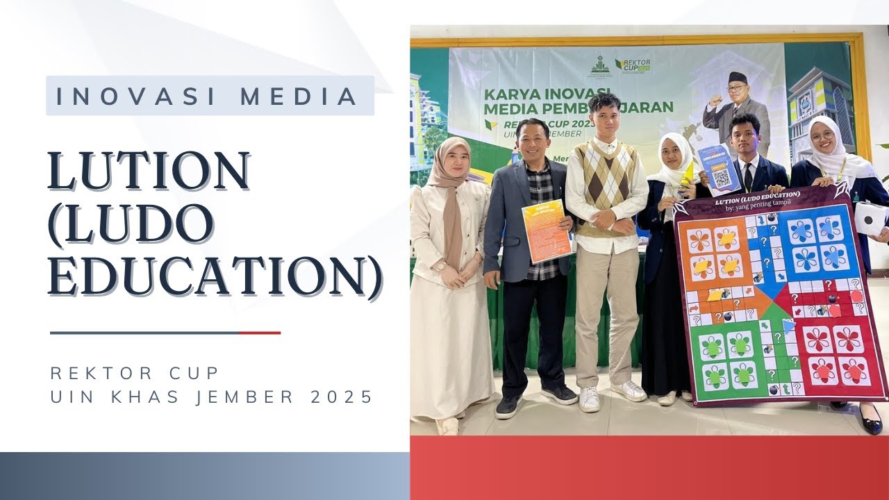 INOVASI MEDIA LUTION (LUDO EDUCATION) ~ Rektor Cup UIN KHAS Jember 2025