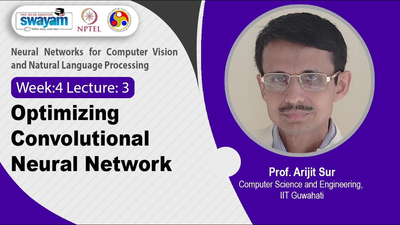 Lec-17: Optimizing Convolutional Neural Network