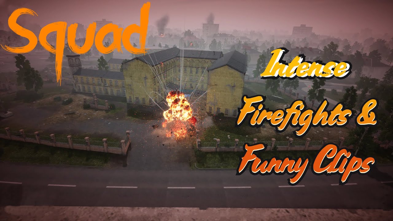 Squad: Intense Warfare & Funny Clips