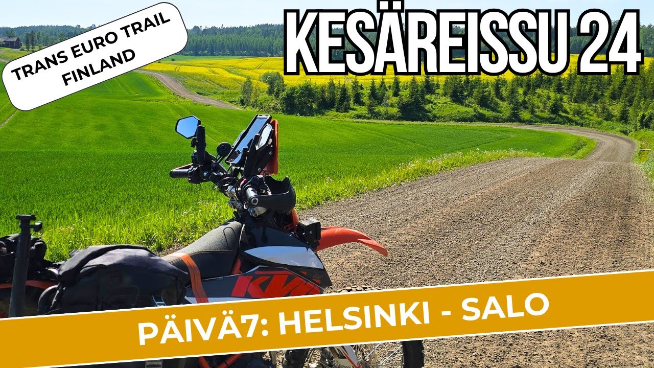 Kesän 2024 Reissu - päivä 7: Helsinki - Salo TET reitti 5