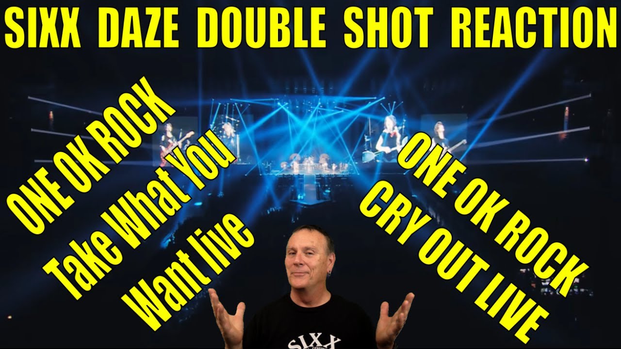 One OK Rock Sixx Daze Double Shot Reaction #oneokrock #takewhatyouwant #cryout