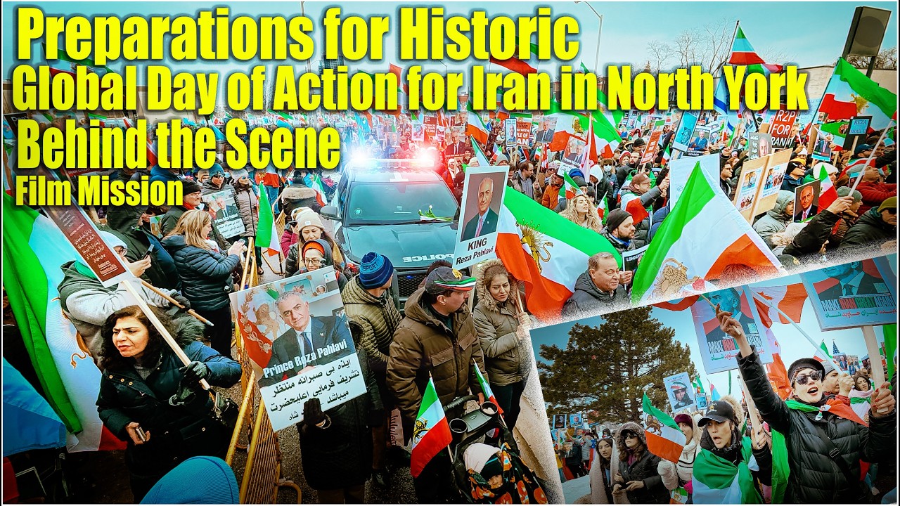 Behind the Scenes – Preparations for the Historic Global Day of Action for Iran - Toronto