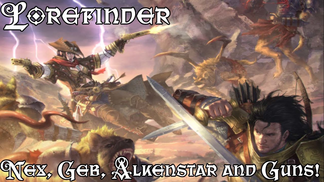 Lorefinder: Nex, Geb, Alkenstar and Guns!
