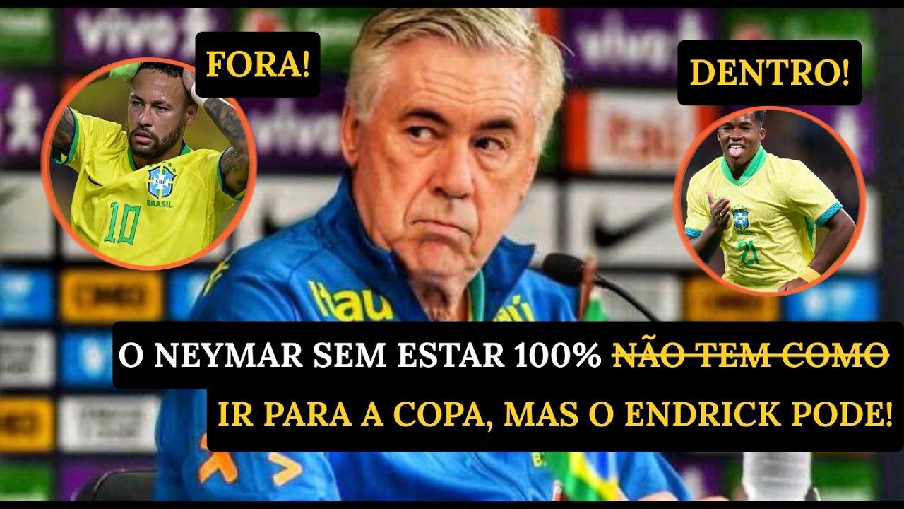 O FIM de uma era? Neymar FORA, Endrick DENTRO da Seleção!