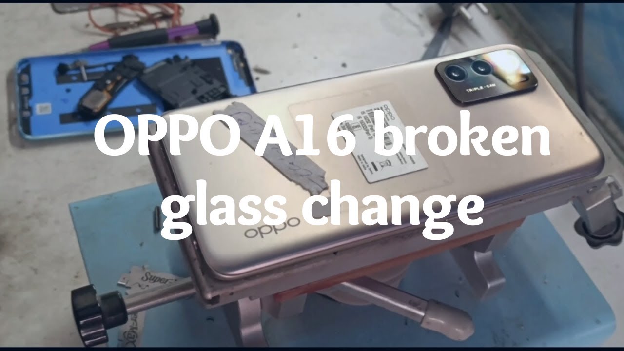 Oppo A16 touch glass change | Oppo A16 broken glass restoration |