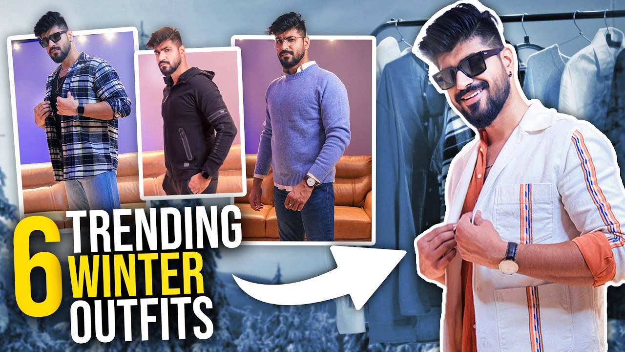 6 TRENDING Winter Outfits for Men | Mens Fashion | Budget Winter Outfits for Men in 2022