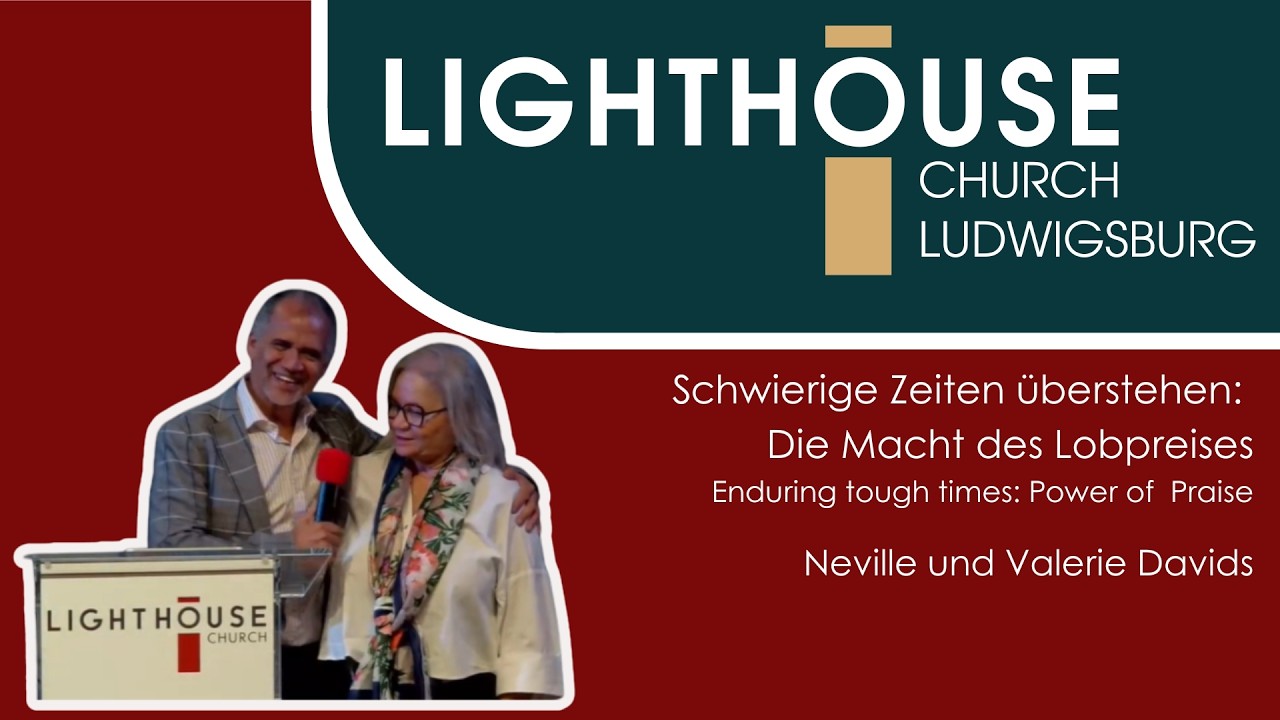 Enduring tough times: Power of Praise | Neville und Valerie Davids | 14.03.26
