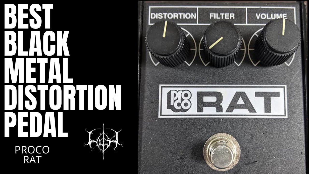 Proco Rat Distortion attempts black metal