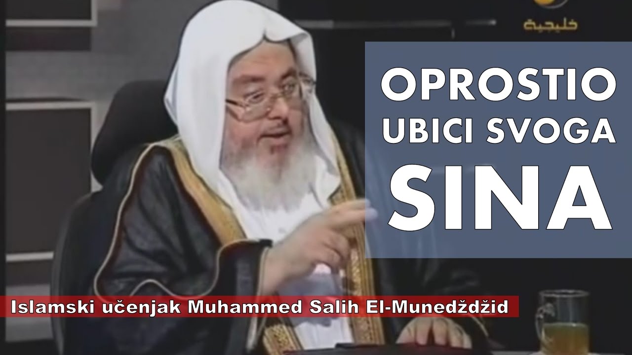 Islamski učenjak Muhammed Salih El-Munedždžid OPROSTIO UBICI SVOGA SINA
