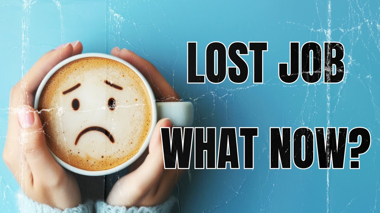 Lost Your Job? How to Cope and Ultimately Thrive