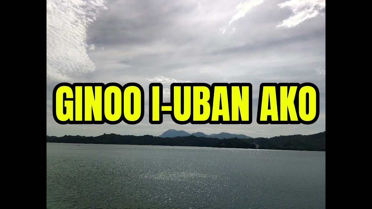 GINOO I-UBAN AKO - BY: JOEY PAITAN 