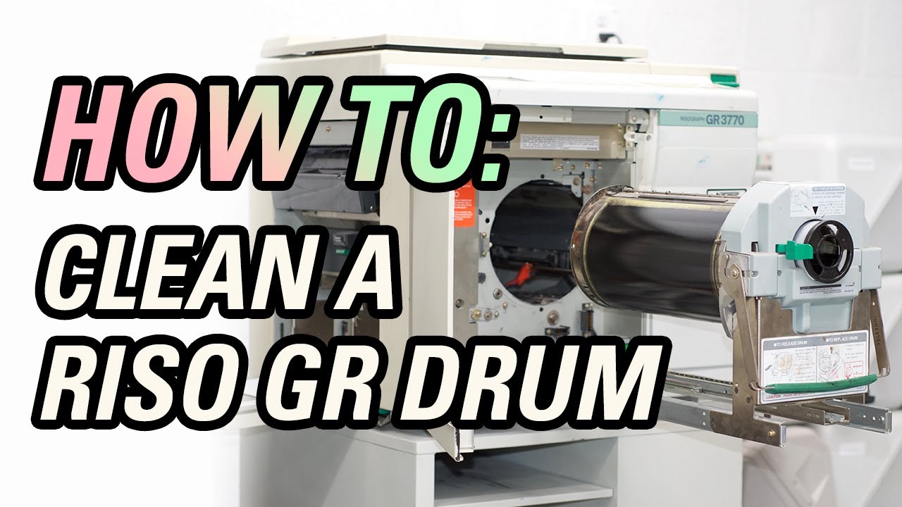 HOW TO: Clean a Riso GR Drum