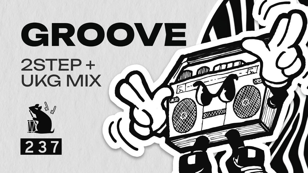 Groove | 2-step + UKG Mix