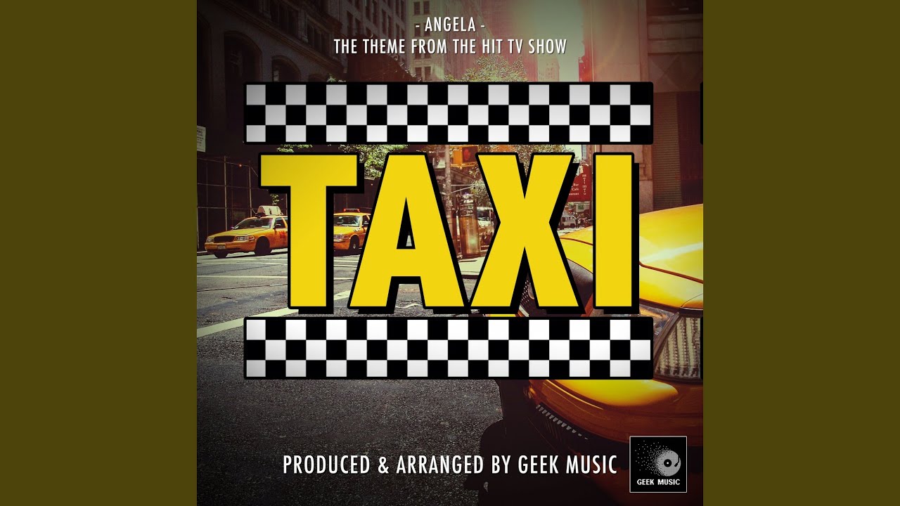 Taxi - Angela - Main Theme