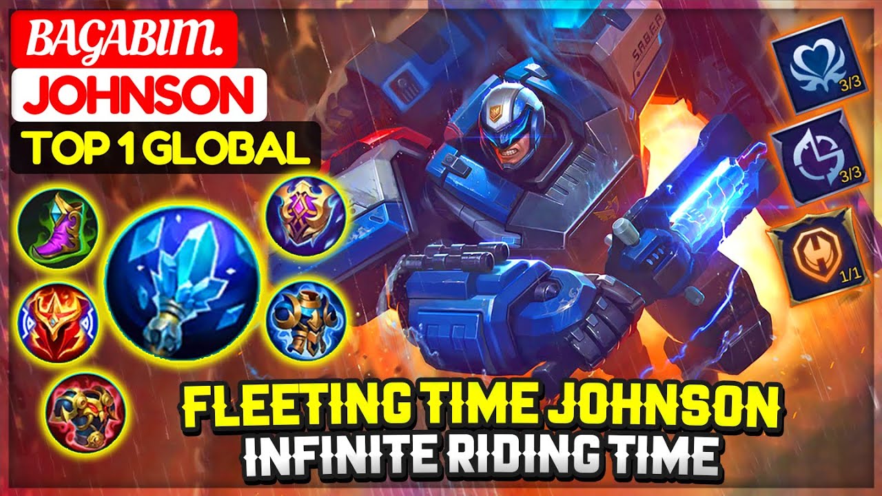 Fleeting Time Johnson, Infinite Riding Time [ Top 1 Global Johnson ] Bagabim. - Mobile Legends