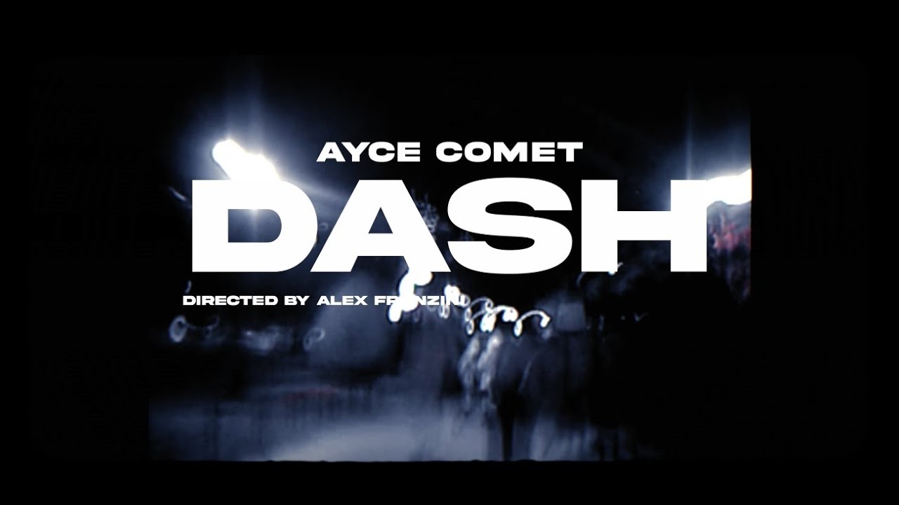 Ayce Comet - DASH! (Official Music Video) Directed by Alex Franzini