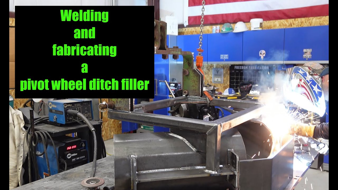 Welding and fabricating a Pivot wheel ditch filler