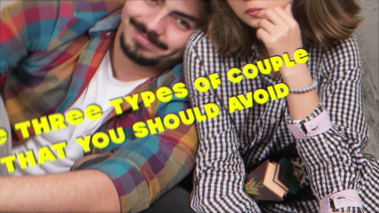 THERAPY TO CHOOSE YOUR IDEAL PARTNER 3 THE COUPLES YOU SHOULD AVOID 1 INTRODUCTION