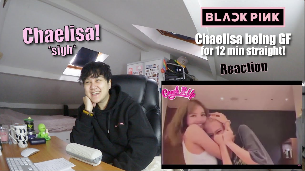BLACKPINK - Chaelisa being GF for 12 min straight - Reaction