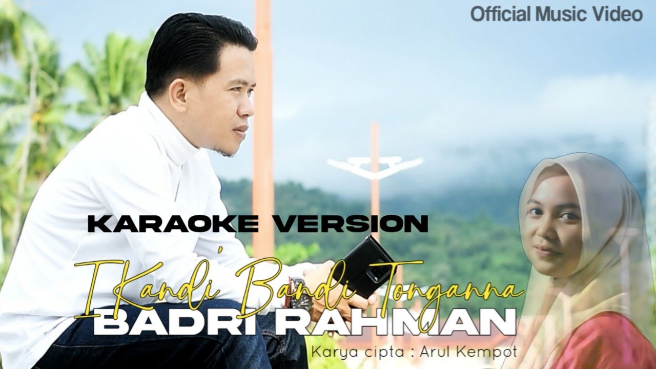 LAGU MANDAR_KARAOKE_ I KANDI' BANDI TONGANNA_ BADRI RAHMAN
