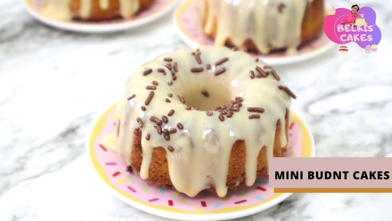 COMO HACER MINI BUNDT CAKES DE MANTEQUILLA  | Belkis Cakes