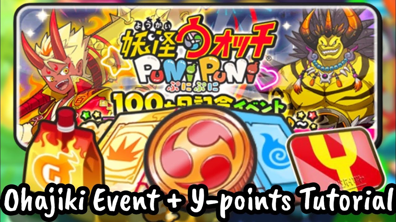 OHAJIKI EVENT BASICS, Y-POINT GRINDING TUTORIAL | Yo-Kai Watch Puni Puni