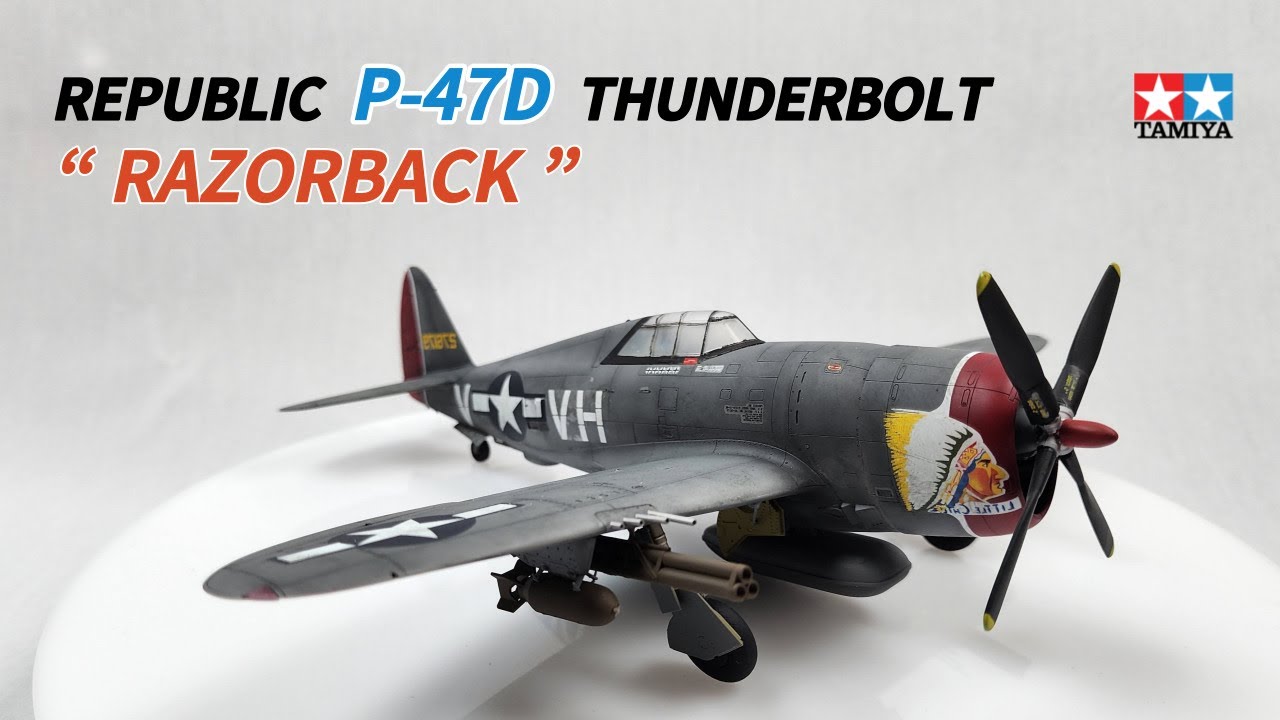 BUILD TAMIYA REPUBLIC P-47D THUNDERBOLT 