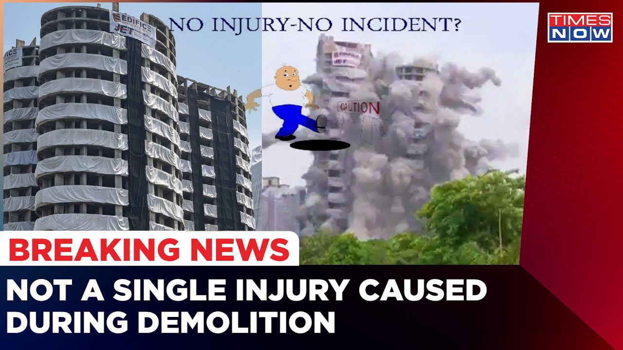Twin Tower Demolish Ground Report: No Injury Or Casualty Caused During Demolition | Noida SuperTech
