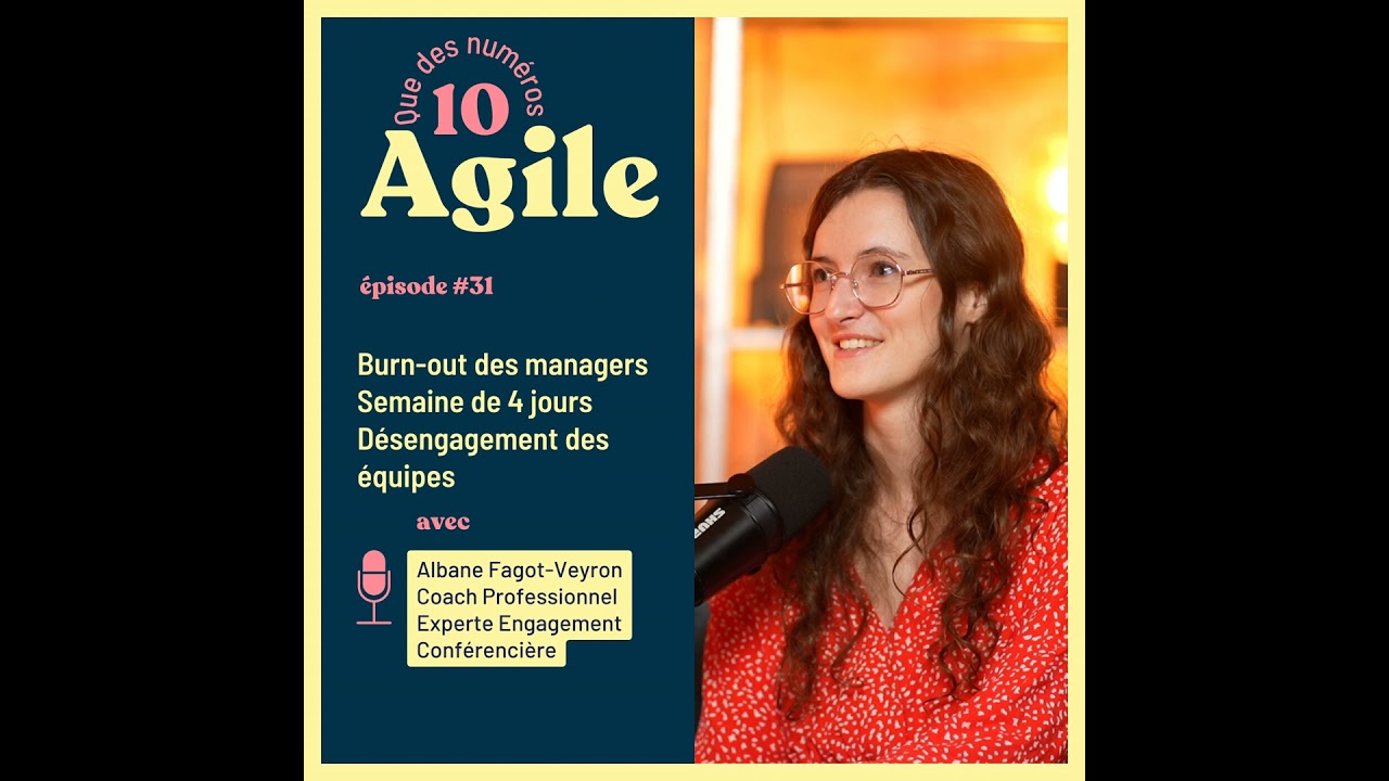 #31 -  Burn out des managers et des &eacute;quipes - Semaine de 4 jours - Albane Fagot-Veyron