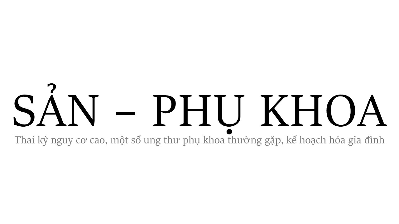 Rối loạn cao huyết áp trong thai kỳ & Các biện pháp tránh thai tạm thời - vĩnh viễn