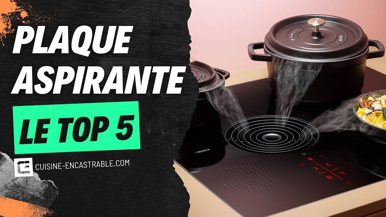 Plaques avec hotte intégrée : notre top   [Guide d'achat 2026]